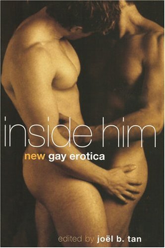 Inside Him: new Gay Erotica