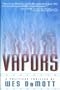 Vapors