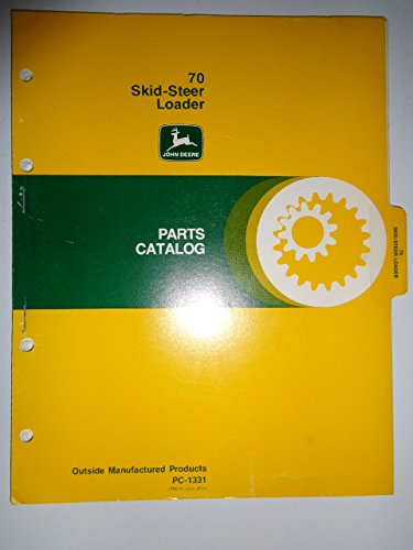 John Deere 70 Skid Steer Loader Parts Catalog Manual PC1331