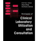 Principles of Clinical Laboratory Utilization and Consultation by Brenta G. Davis, Diana Mass, and Michael L. Bishop