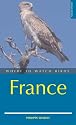 Where to Watch Birds in France (Where to Watch Birds)