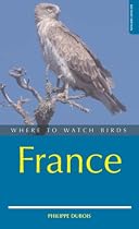 Where to Watch Birds in France (Where to Watch Birds)