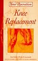 Knee Replacement (Your Operation)