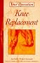 Knee Replacement (Your Operation)