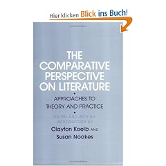 The Comparative Perspective on Literature: Approaches to Theory and Practice