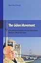 The Gülen Movement: A Sociological Analysis of a Civic Movement Rooted in Moderate Islam