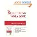 Refactoring Workbook (Addison-Wesley Object Technology Series)