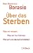 �ber das Sterben: Was wir wiss