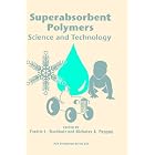 Superabsorbent Polymers: Science and Technology (Acs Symposium Series) by  Fredric L. Buchholz and Nicholas A. Peppas