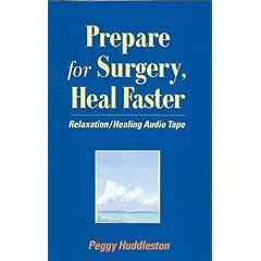 Prepare for Surgery, Heal Faster: Relaxation / Healing