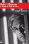 Robert Bresson: A Spiritual Style in Film
