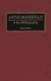 Jayne Mansfield: A Bio-Bibliography (Bio-Bibliographies in the Performing Arts)