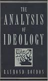 The Analysis of Ideology Raymond Boudon