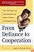 From Defiance to Cooperation: Real Solutions for Transforming the Angry, Defiant, Discouraged Child