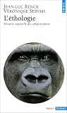 L'Ethologie : Histoire naturelle du comportement
