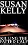 Killing the Fatted Calf (A & B Crime)