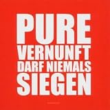 Tocotronic - Pure Vernunft Darf Niemals Siegen