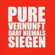 Pure Vernunft Darf Niemals Siegen