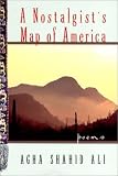 More details of book titled: A Nostalgist's Map of America: Poems