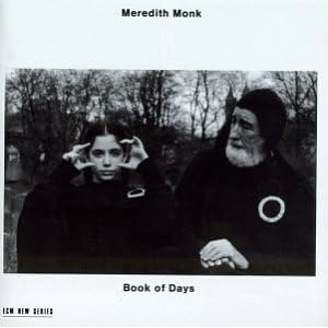 Book of Days by Robert Een, Meredith Monk, Wayne Hankin, Nurit Tilles, and Wayne Hankin (Audio CD - 1994)
