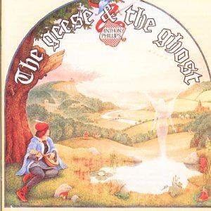 Anthony Phillips - The Geese & the Ghost - Zortam Music