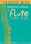 Beginner's Book for the Flute: Part Two