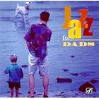 Jazz for Dads by  Various Artists - Jazz 