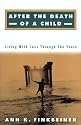 After the Death of a Child: Living With Loss Through the Years