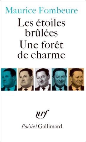Les étoiles brûlées. Une forêt de charme