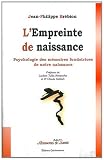 Livres M�decines Douces - L'Empreinte de naissance : Vingt-sept mois pour une vie