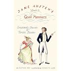 Jane Austen's Guide to Good Manners: Compliments, Charades and... by Josephine Ross and Henrietta Webb