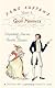 Jane Austens Guide to Good Manners: Compliments, Charades & Horrible Blunders