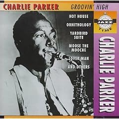 Groovin High by  Charlie Parker 