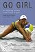 Book Go Girl: An Inspiring Journey from Bronze to Gold
