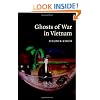 Ghosts of War in Vietnam (Studies in the Social and Cultural History of Modern Warfare)