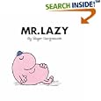 Mr. Lazy