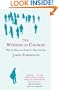 The Wisdom of Crowds: Why the Many Are Smarter Than the Few