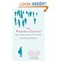 The Wisdom of Crowds: Why the Many Are Smarter Than the Few