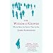 The Wisdom of Crowds: Why the Many are Smarter Than the Few and How Collective Wisdom Shapes Business, Economics, Society and Nations