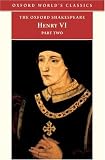Henry VI: Pt.2 (Oxford Worlds Classics)