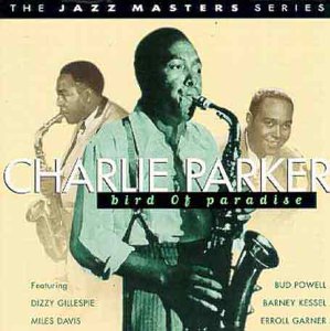 Charlie Parker - Bird of Paradise - Zortam Music