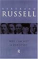 Why I am not a Christian: and Other Essays on Religion and Related Subjects