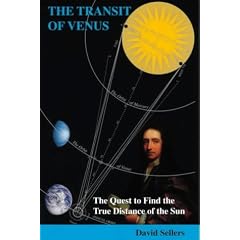 The Transit of Venus: The Quest to Find the True Distance of the Sun