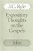 Expository Thoughts on the Gospels