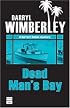 Dead Man's Bay (Barrett Raines Mystery) (Barrett Raines Mystery)