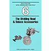 The Dividing Head & Deluxe Accessories