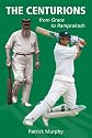 The Centurions: From Grace to Ramprakash