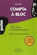 Compta � bloc. S'initier � la Comptabilit� g�n�rale. Fiches & exercices corrig�s