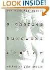 Run With the Hunted: A Charles Bukowski Reader