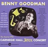 Live at Carnegie Hall: the Famous 1938 Carnegie Hall Jazz Concert